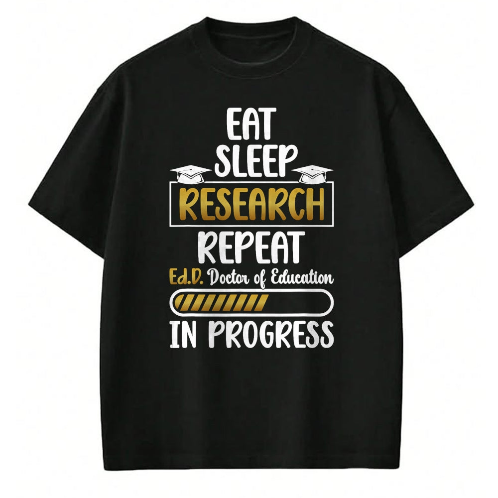 Best Doctor Shirt, Funny Doctor UnisexT-Shirt/Hoodie/Sweatshirt HLT00 - Ed.D Doctor Of Education In Progress Future EdD Student T-Shirt
