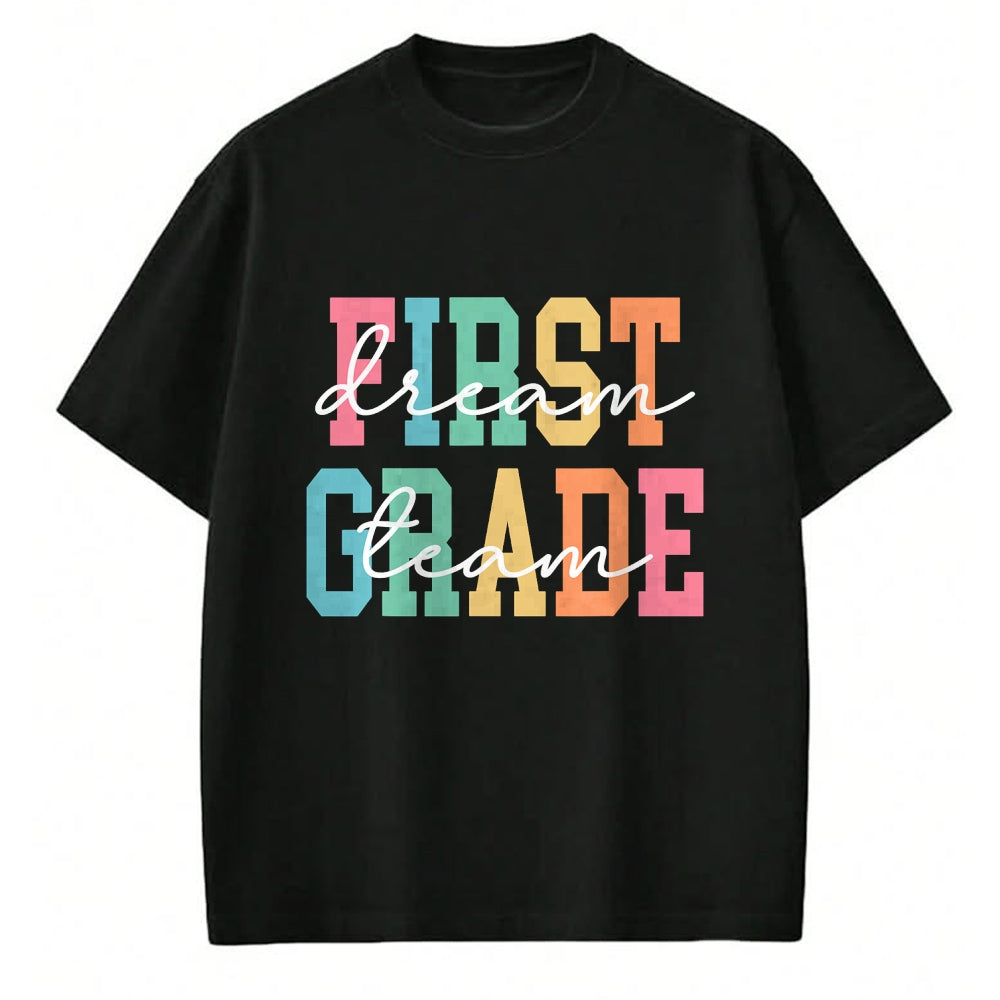 Best Student Shirt, Funny Back To School UnisexT-Shirt/Hoodie/Sweatshirt HLT00 - First Grade Dream Team Back to School 1st Grade Teacher T-Shirt (3)