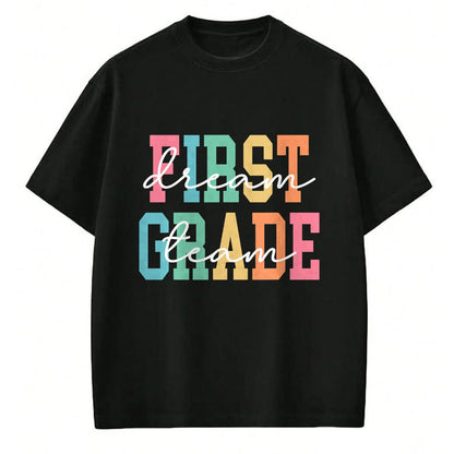 Best Student Shirt, Funny Back To School UnisexT-Shirt/Hoodie/Sweatshirt HLT00 - First Grade Dream Team Back to School 1st Grade Teacher T-Shirt (3)