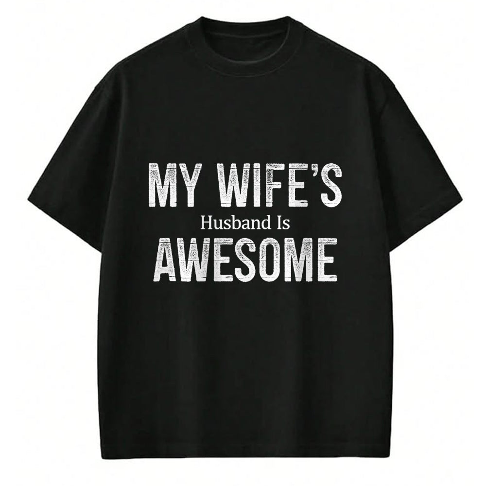 Best Wife Shirt, Wife and Husband Unisex T-Shirt/Hoodie/Sweatshirt HLT00 - My Wife's Husband Is Awesome - Retro Style - T-Shirt