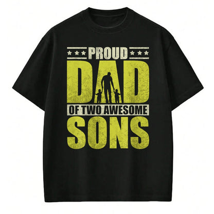 Gift for Dad Shirt, Funny Dad Unisex T-Shirt/Hoodie/Sweatshirt HLT00 – Proud father two sons dad daddy father_s day gift idea T-Shirt