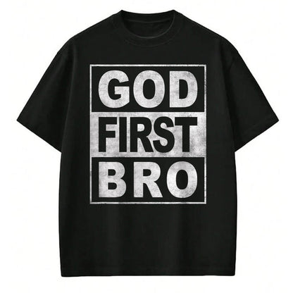 Christian Tee, Christian Faith Unisex T-Shirt/Hoodie/Sweatshirt HLT00 - GOD FIRST BRO CHRISTIAN FAITH JESUS T-Shirt