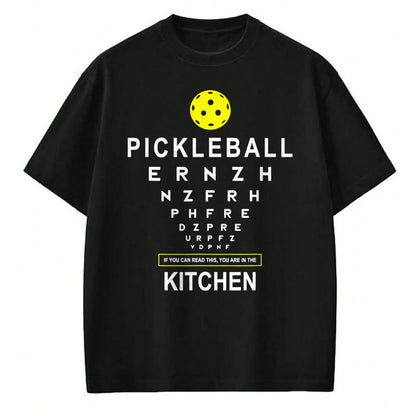 Funny Pickleball Shirt, Pickleball Lover Unisex T-Shirt/Hoodie/Sweatshirt HLT00 - Funny Pickleball Shirt If You Can Read This Kitchen Joke T-Shirt