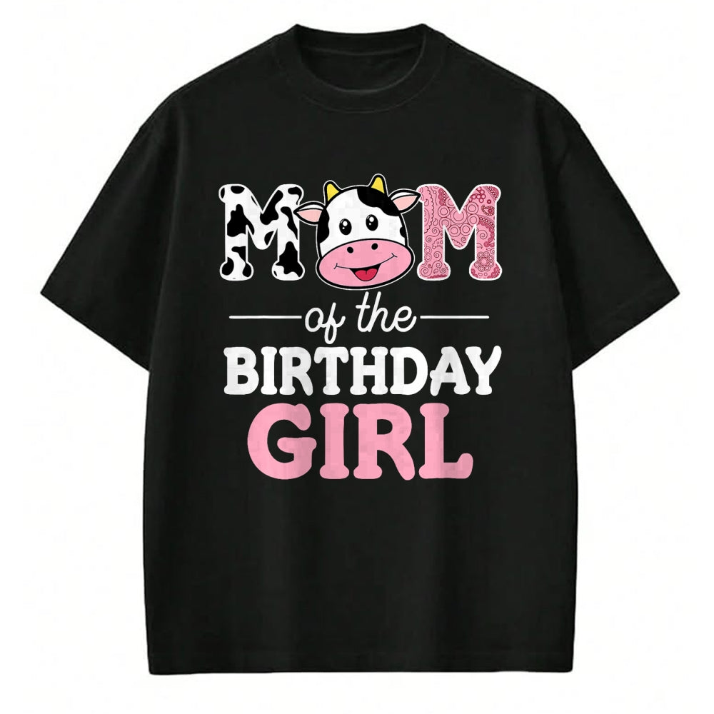 Gift for Mom Shirt, Funny Mom Unisex T-Shirt/Hoodie/Sweatshirt HLT00 - Mom of The Birthday Girl Shirt Farm Cow Mommy Mama 1st T-Shirt