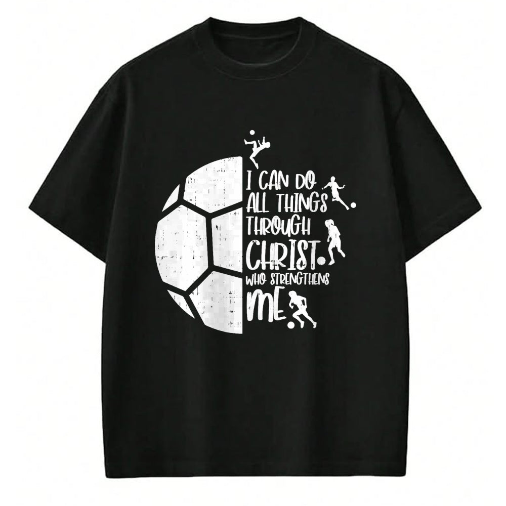 Christian Tee, Christian Faith Unisex T-Shirt/Hoodie/Sweatshirt HLT00 - I Can Do Things Through Christ Soccer Football God Gift T-Shirt