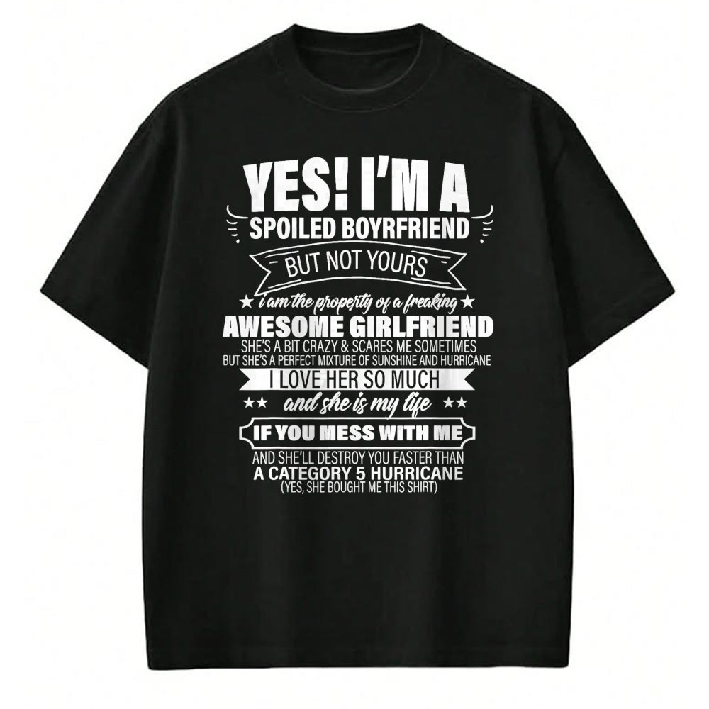 Best Wife Shirt, Wife and Husband Unisex T-Shirt/Hoodie/Sweatshirt HLT00 - Yes ! I'm A Spoiled Boyfriend But Not Yours gift for him T-Shirt