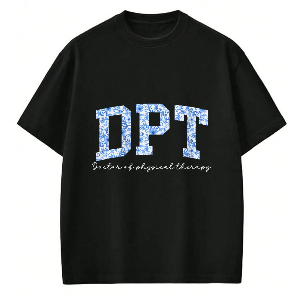Best Doctor Shirt, Funny Doctor UnisexT-Shirt/Hoodie/Sweatshirt HLT00 - DPT Doctor of Physical Therapy Appreciation T-Shirt