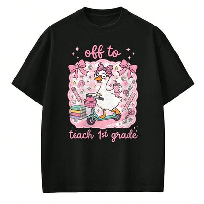Best Student Shirt, Funny Back To School UnisexT-Shirt/Hoodie/Sweatshirt HLT00 - Off to Teach 1st Grade Back to School First Grade Teachers T-Shirt