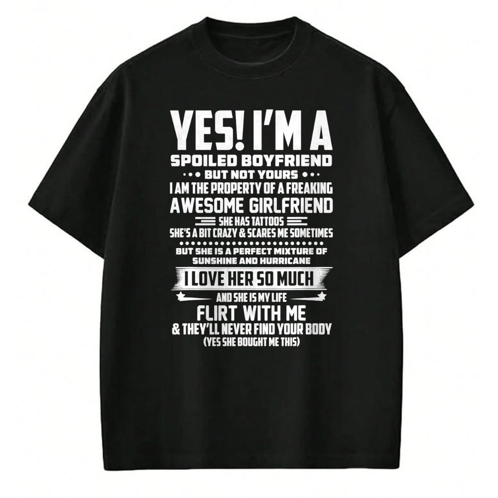 Best Wife Shirt, Wife and Husband Unisex T-Shirt/Hoodie/Sweatshirt HLT00 - Yes! i'm a spoiled boyfriend but not yours T-Shirt
