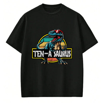 Best Dinosaur Lover Shirt, Funny Dinosaur UnisexT-Shirt/Hoodie/Sweatshirt HLT00 - Ten A Saurus T Rex Dinosaur Birthday Party 10 Year Old T-Shirt