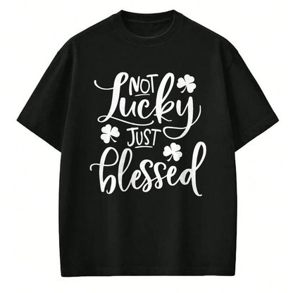 Gift for Mom Shirt, Funny Mom Unisex T-Shirt/Hoodie/Sweatshirt HLT00 - Not Lucky Just Blessed Shamrock St Patrick's Day T-Shirt