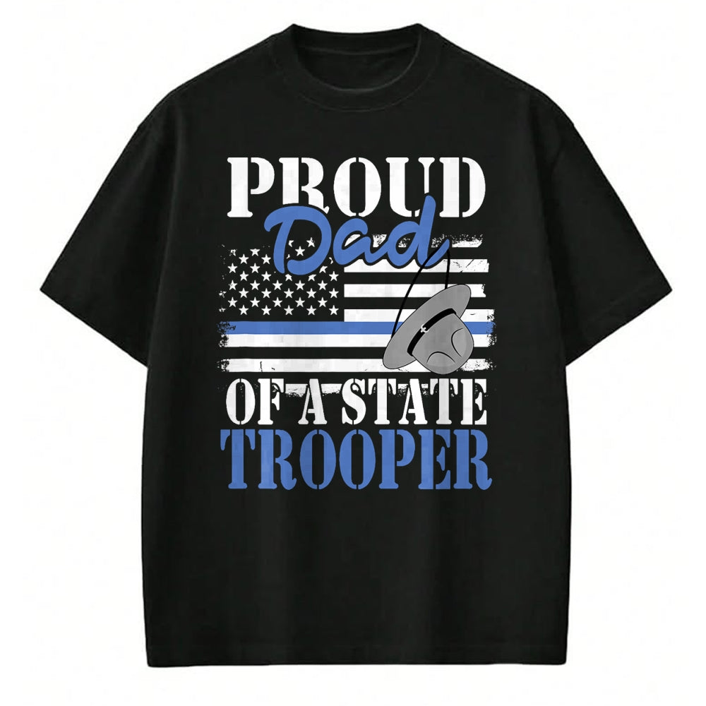 Gift for Dad Shirt, Funny Dad Unisex T-Shirt/Hoodie/Sweatshirt HLT00 – Proud Dad of a State Trooper Police Officer Graduation T-Shirt