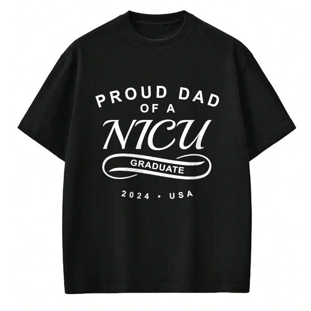 Gift for Dad Shirt, Funny Dad Unisex T-Shirt/Hoodie/Sweatshirt HLT00 – Proud Dad of a NICU Graduate 2024 - Baby Graduation T-Shirt