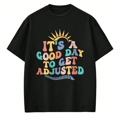 Best Doctor Shirt, Funny Doctor UnisexT-Shirt/Hoodie/Sweatshirt HLT00 - Chiropractic Adjustment Spine Outfits And Gifts It's A Good Day To Get Adjusted Chiropractor Chiropr