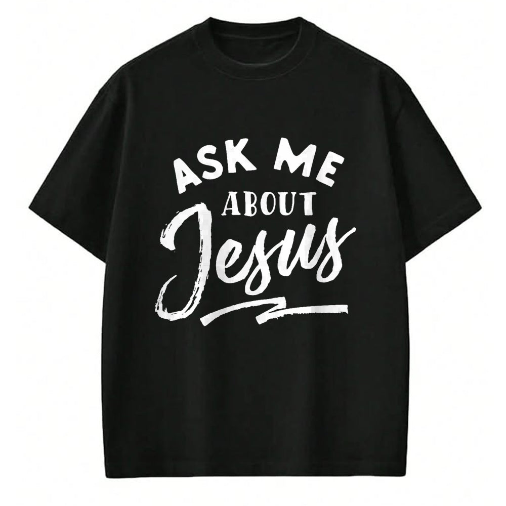 Christian Tee, Christian Faith Unisex T-Shirt/Hoodie/Sweatshirt HLT00 - Christian T Shirt Ask me about Jesus T-Shirt