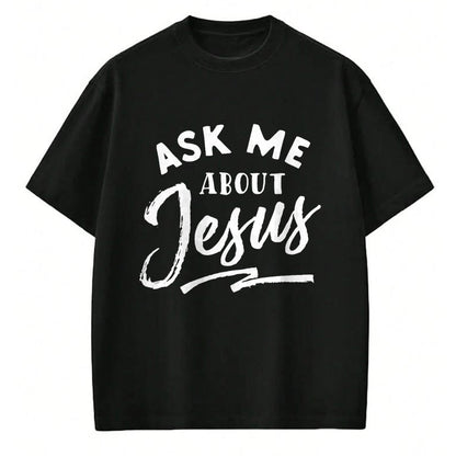 Christian Tee, Christian Faith Unisex T-Shirt/Hoodie/Sweatshirt HLT00 - Christian T Shirt Ask me about Jesus T-Shirt