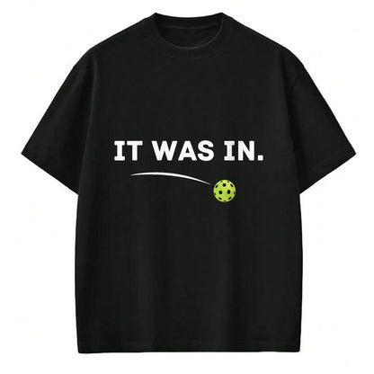 Funny Pickleball Shirt, Pickleball Lover Unisex T-Shirt/Hoodie/Sweatshirt HLT00 - It was in Funny Pickleball Player Paddleball Lover T-Shirt