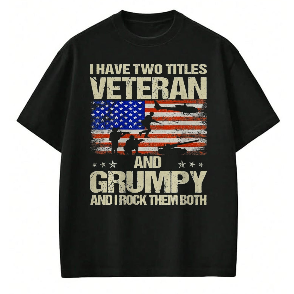 Proud Veteran Shirt, Funny Veteran UnisexT-Shirt/Hoodie/Sweatshirt HLT00 - I Have Two Titles Veteran and Grumpy Funny Dad Papa Grandpa T-Shirt, Men, Black, 3X-Large