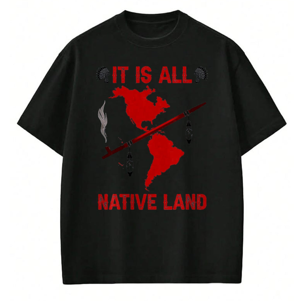 Native American T-Shirts, Vintage Native American Unisex T-Shirt/Hoodie/Sweatshirt HLT00 - It Is All Native Land