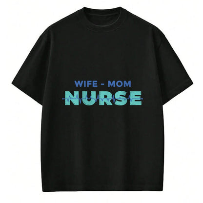 Funny Nurse Shirt, Nurse Unisex T-Shirt/Hoodie/Sweatshirt HLT00 - Wife, Mother, Nurse - Mum & Mother's Day Long Sleeve T-Shirt