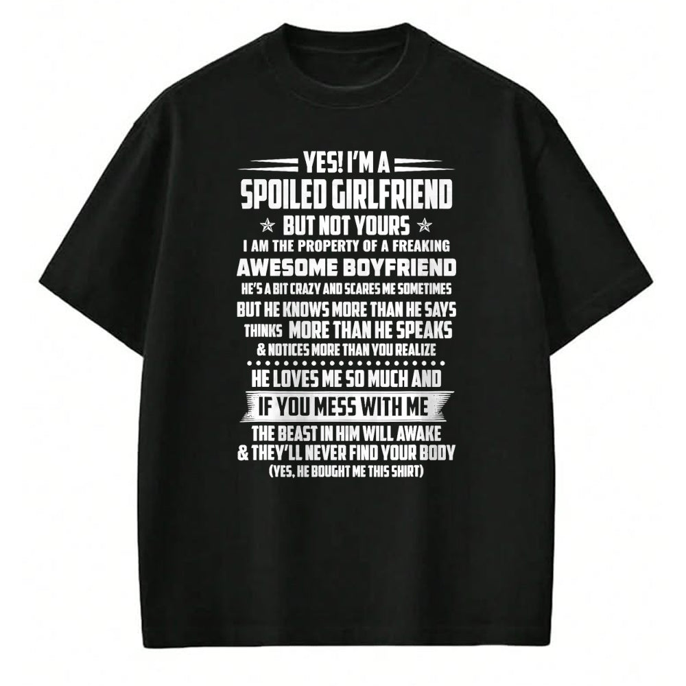 Best Wife Shirt, Wife and Husband Unisex T-Shirt/Hoodie/Sweatshirt HLT00 - yes! i'm a spoiled girlfriend but not yours T-Shirt