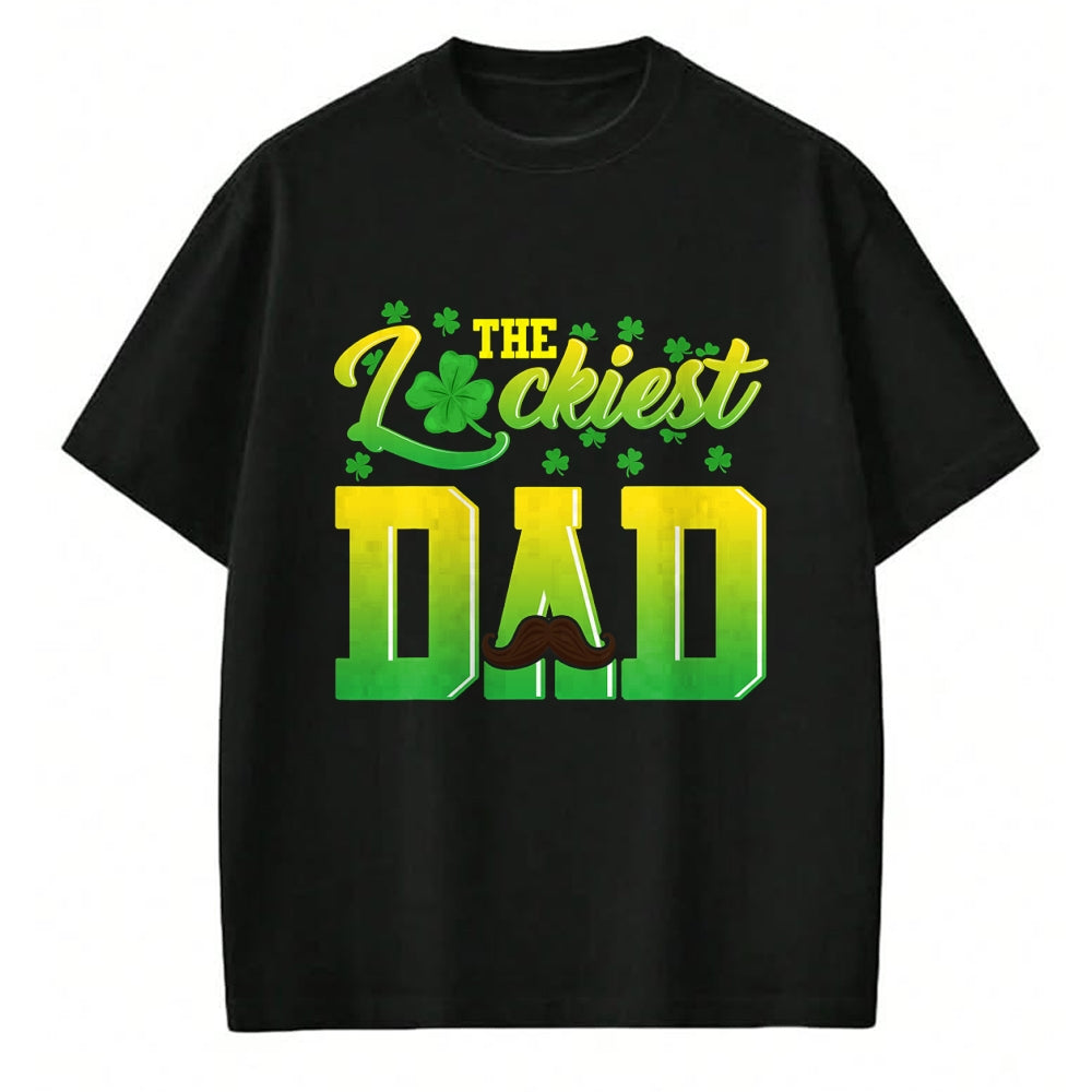 Gift for Dad Shirt, Funny Dad Unisex T-Shirt/Hoodie/Sweatshirt HLT00 – Mens Luckiest Dad Tshirt St. Patrick_s Day Lucky Irish Gift Tee