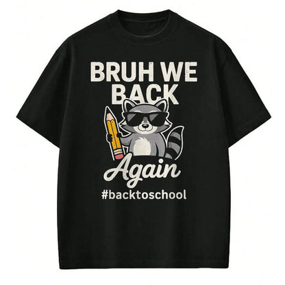 Best Student Shirt, Funny Back To School UnisexT-Shirt/Hoodie/Sweatshirt HLT00 - Bruh We Back First Day of School Teacher Back to School Boys T-Shirt, Youth, Navy Blue, Medium