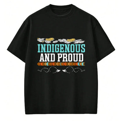 Native American T-Shirts, Vintage Native American Unisex T-Shirt/Hoodie/Sweatshirt HLT00 - Indigenous And Proud Native American Native Pride