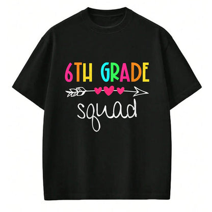 Best Student Shirt, Funny Back To School UnisexT-Shirt/Hoodie/Sweatshirt HLT00 - 6th Grade Squad Sixth Teacher Student Team Back to School T-Shirt