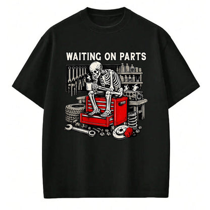 Best Mechanic Life Shirt, Funny Mechanic UnisexT-Shirt/Hoodie/Sweatshirt HLT00 - Funny Waiting On Parts Retro Mechanic Skeleton Auto Repair T-Shirt