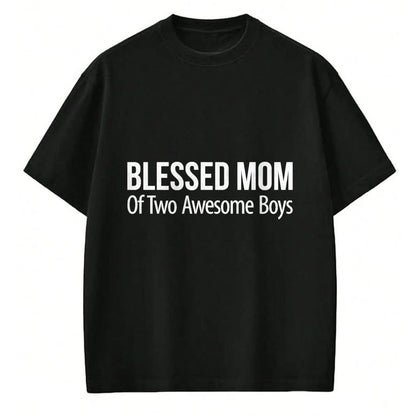 Gift for Mom Shirt, Funny Mom Unisex T-Shirt/Hoodie/Sweatshirt HLT00 - Blessed Mom Of Two Awesome Boys - T-Shirt