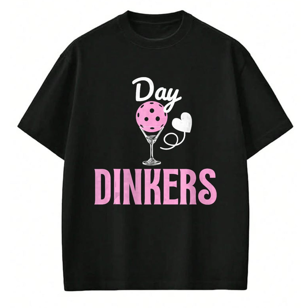 Funny Pickleball Shirt, Pickleball Lover Unisex T-Shirt/Hoodie/Sweatshirt HLT00 - Day Dinkers, Funny Pickleball Tee for Girls Who Love to Dink Tank Top