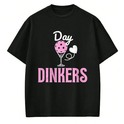 Funny Pickleball Shirt, Pickleball Lover Unisex T-Shirt/Hoodie/Sweatshirt HLT00 - Day Dinkers, Funny Pickleball Tee for Girls Who Love to Dink Tank Top