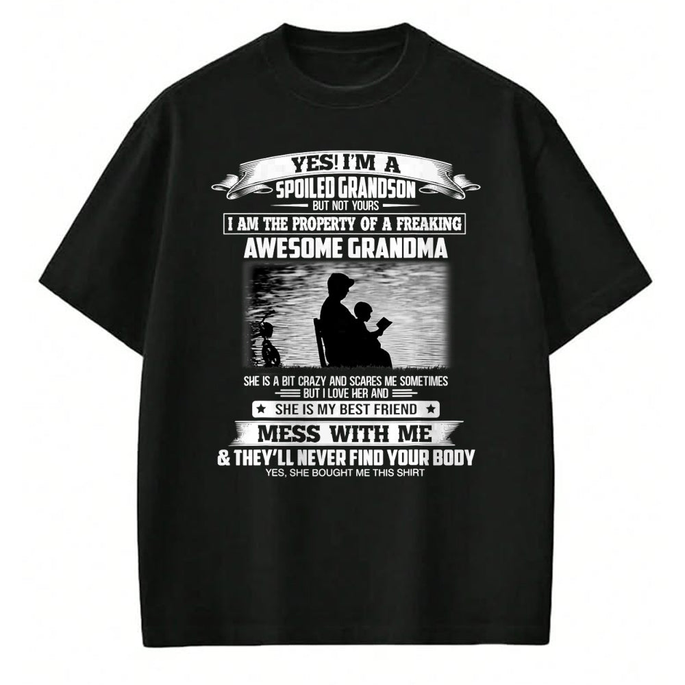 Best Grandma Shirt, Proud Grandma Unisex T-Shirt/Hoodie/Sweatshirt HLT00 - Yes I'm A Spoiled Grandson But Not Yours Property Of Grandma T-Shirt (1)