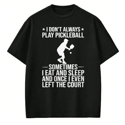 Funny Pickleball Shirt, Pickleball Lover Unisex T-Shirt/Hoodie/Sweatshirt HLT00 - Cool Pickleball for Men Women Play Paddle Pickleball Lovers T-Shirt, Men, Black, 4X-Large