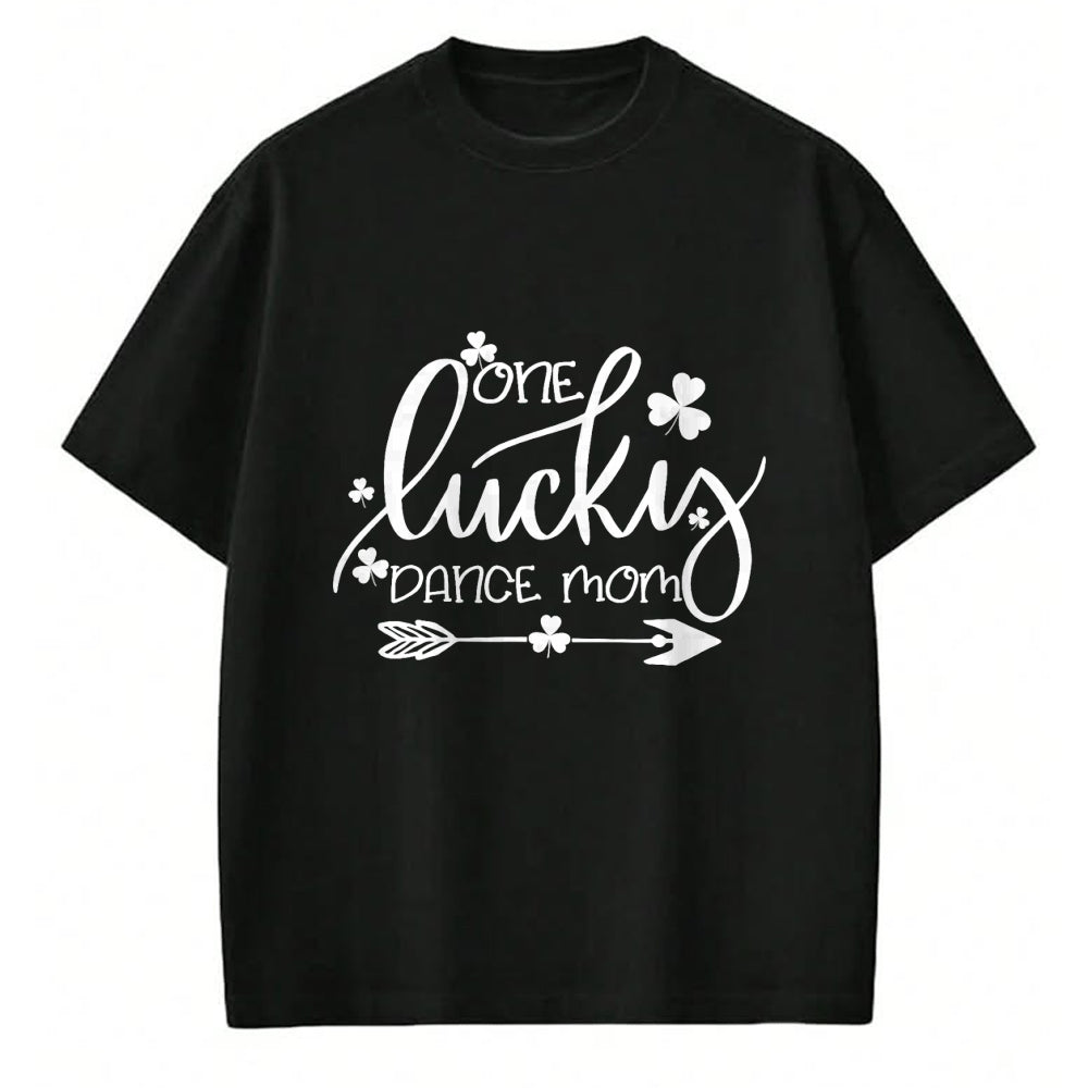 Gift for Mom Shirt, Funny Mom Unisex T-Shirt/Hoodie/Sweatshirt HLT00 - One Lucky Dance Mom St Patricks Day Women Mama Irish Gifts T-Shirt