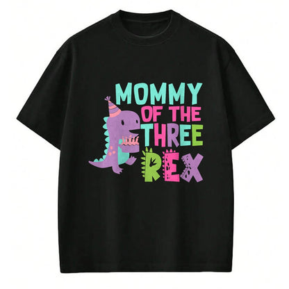 Gift for Mom Shirt, Funny Mom Unisex T-Shirt/Hoodie/Sweatshirt HLT00 - Mommy of the Three Rex Birthday Dinosaur Family Matching T-Shirt