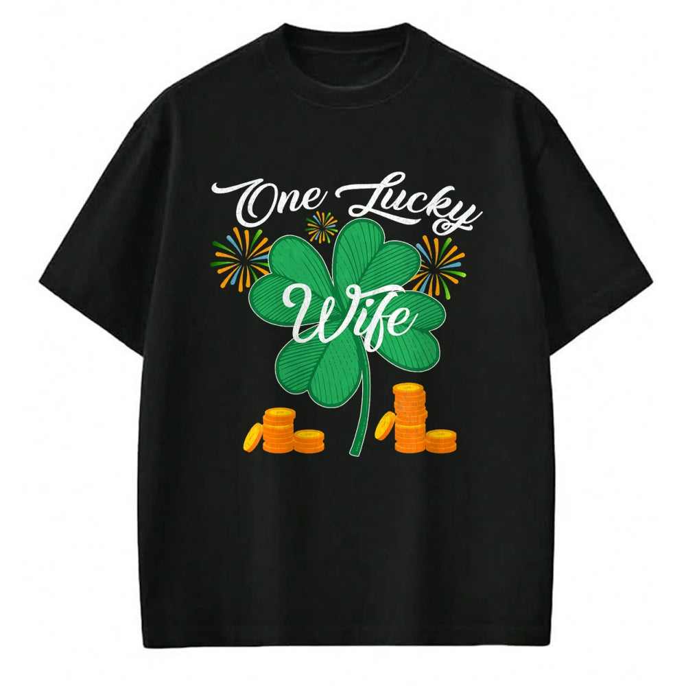 Best Wife Shirt, Wife and Husband Unisex T-Shirt/Hoodie/Sweatshirt HLT00 - Gift for wife T shirt, lucky wife   St. Patrick's Day I'm One Lucky Wife T-Shirt