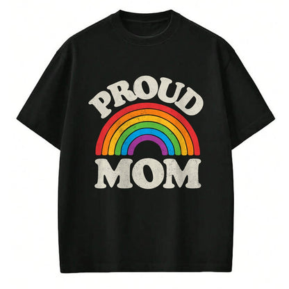 Gift for Mom Shirt, Funny Mom Unisex T-Shirt/Hoodie/Sweatshirt HLT00 - LGBTQ Proud Mom Gay Pride LGBT Ally Rainbow Mothers Day T-Shirt
