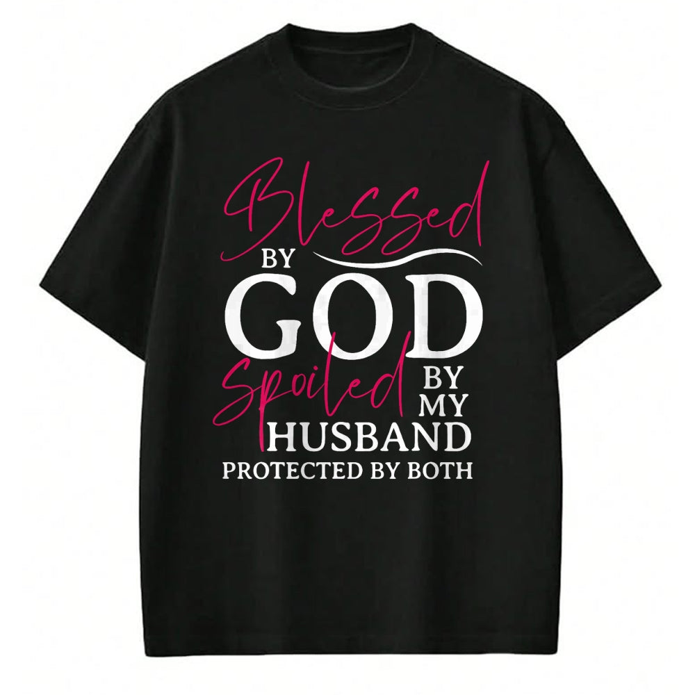 Best Wife Shirt, Wife and Husband Unisex T-Shirt/Hoodie/Sweatshirt HLT00 - Gift for wife T shirt, spoiled wife   Blessed By God Spoiled By My Husband Wife Mother Christian T-S