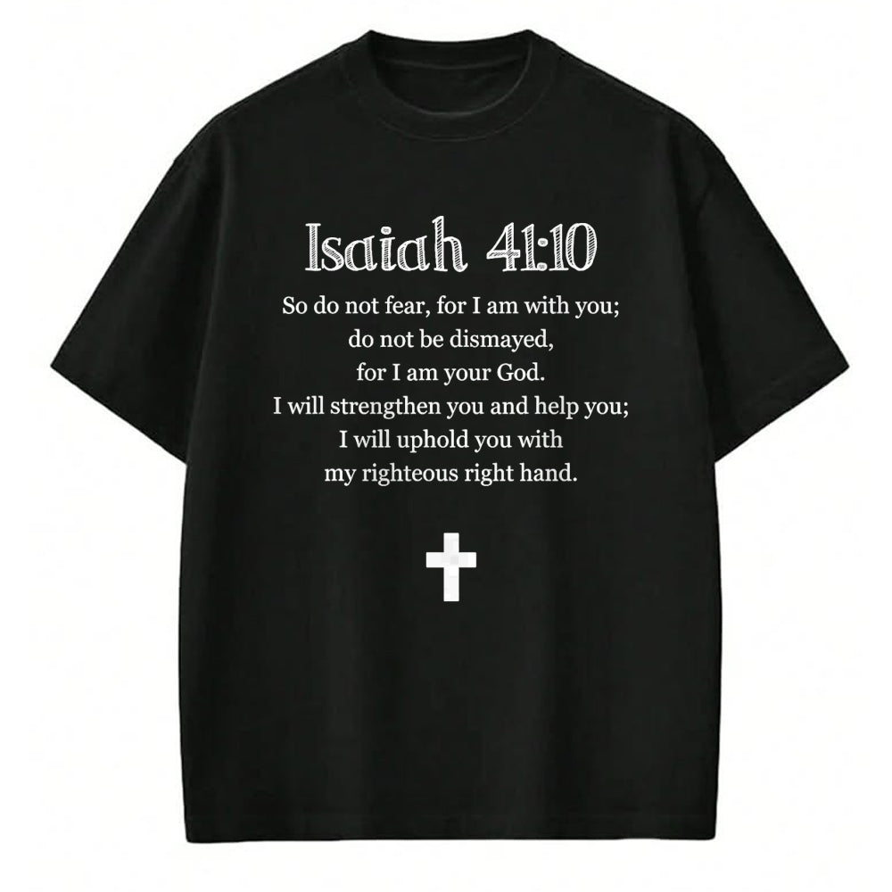 Christian Tee, Christian Faith Unisex T-Shirt/Hoodie/Sweatshirt HLT00 - Isaiah 4110 Bible Verse Scripture Christian T-Shirts T-Shirt