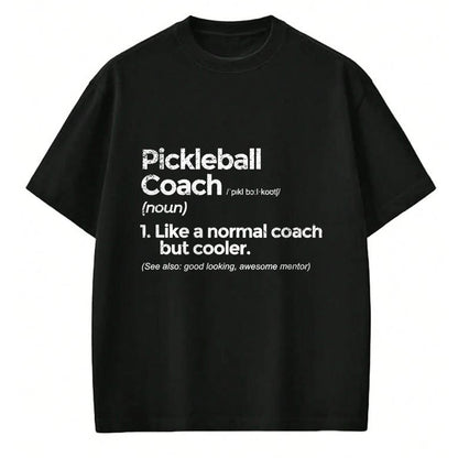 Funny Pickleball Shirt, Pickleball Lover Unisex T-Shirt/Hoodie/Sweatshirt HLT00 - Pickleball Coach Definition Funny Gift T-Shirt
