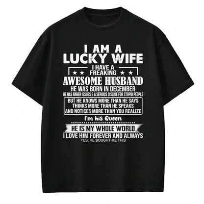 Best Wife Shirt, Wife and Husband Unisex T-Shirt/Hoodie/Sweatshirt HLT00 - Gift for wife T shirt, lucky wife   I Am A Lucky Wife I Have A Freaking Awesome Husband DECEMBER Tan