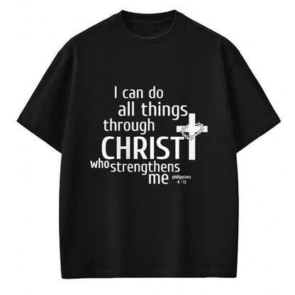 Christian Tee, Christian Faith Unisex T-Shirt/Hoodie/Sweatshirt HLT00 - I Can Do All Things Through Christ - Christian Gift T-Shirt T-Shirt