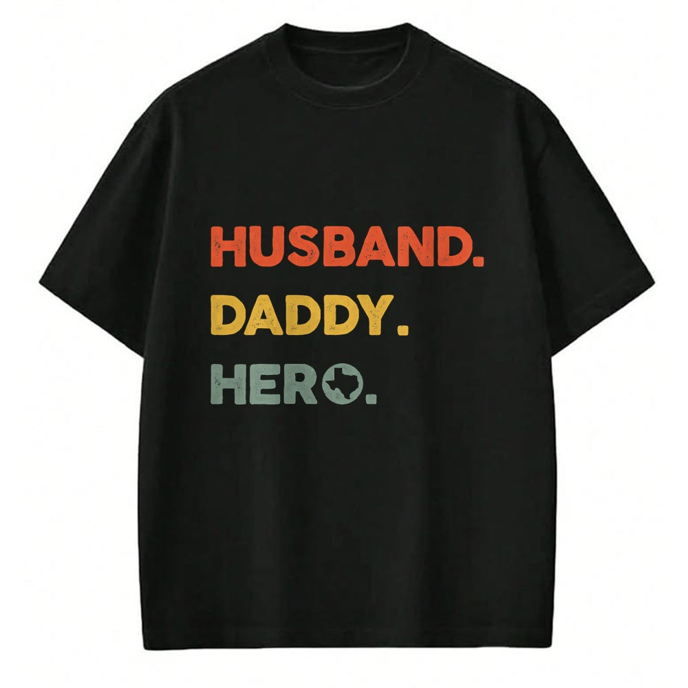 Gift for Dad Shirt, Funny Dad Unisex T-Shirt/Hoodie/Sweatshirt HLT00 – Mens Husband daddy hero Tee Proud Texas Map dad father_s day T-Shirt