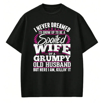 Best Wife Shirt, Wife and Husband Unisex T-Shirt/Hoodie/Sweatshirt HLT00 - Gift for wife T shirt, spoiled wife   Grumpy Old Husband Spoiled Wife Of A Grumpy Old Husband Long S (1)
