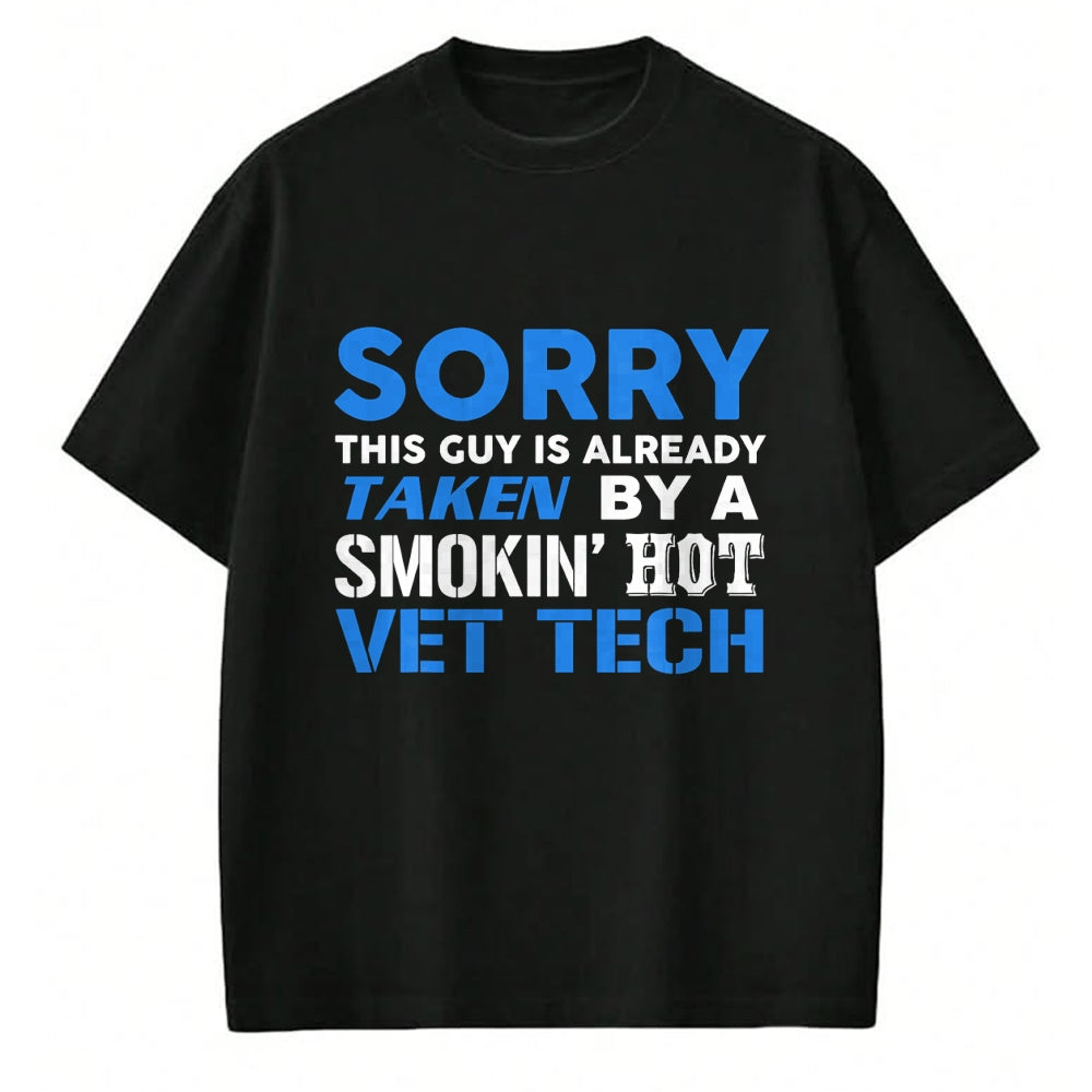 Best Wife Shirt, Wife and Husband Unisex T-Shirt/Hoodie/Sweatshirt HLT00 - This Guy Taken By A Smokin Hot Vet Tech Husband T-Shirt
