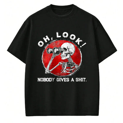 Best Thanksgiving Family Shirt , Funny Thanksgiving UnisexT-Shirt/Hoodie/Sweatshirt HLT00 - Funny Skeleton Oh Look Nobody Gives A Shit Tees T Shirts for Men and Women