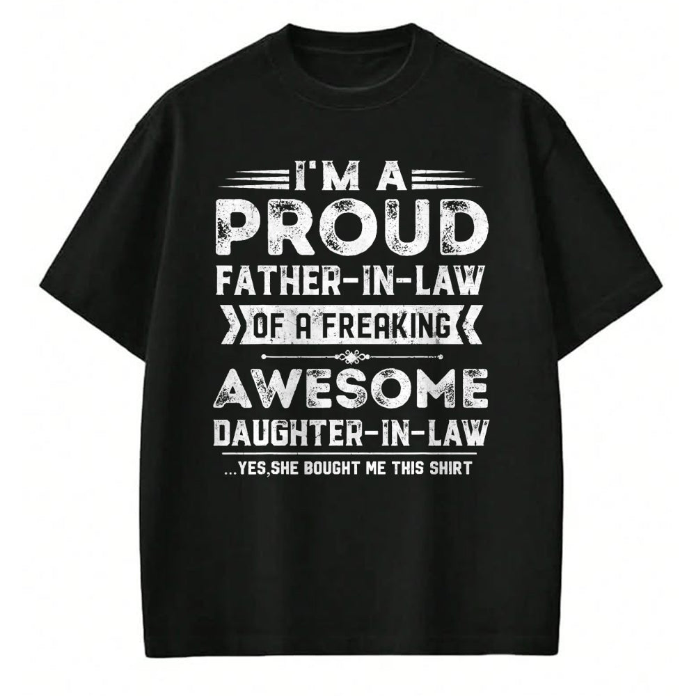 Gift for Dad Shirt, Funny Dad Unisex T-Shirt/Hoodie/Sweatshirt HLT00 – I_m A Proud Father In Law Of A Freaking Awesome Daughter T-Shirt
