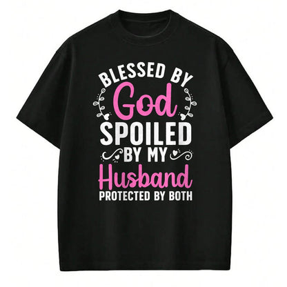 Best Husband Shirt, Wife and Husband Unisex T-Shirt/Hoodie/Sweatshirt HLT00 - Funny Spoiled Wife Art For Women Girls Husband Spoiled Wife T-Shirt